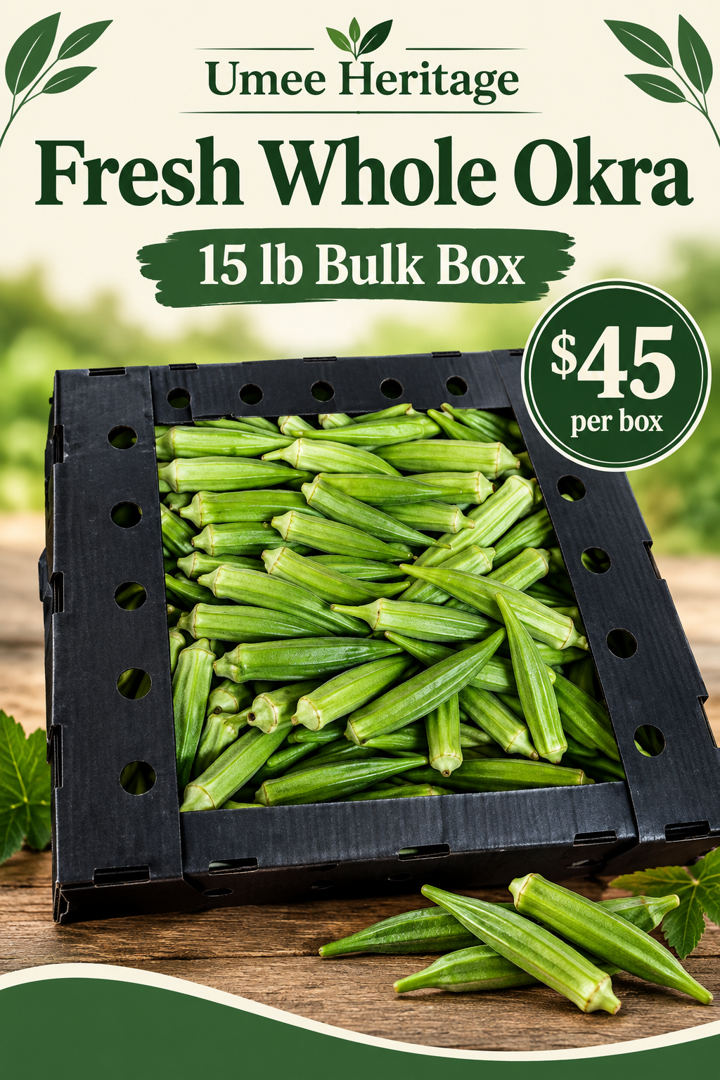 Fresh whole okra social media promotion for a 15 lb box at $45